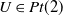 upper U element of upper P t left parenthesis 2 right parenthesis