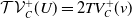 script upper T script upper V Subscript upper C Superscript plus Baseline left parenthesis upper U right parenthesis equals 2 upper T upper V Subscript upper C Superscript plus Baseline left parenthesis v right parenthesis
