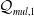 script upper Q Subscript m u l comma 1