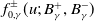 f Subscript 0 comma gamma Superscript plus or minus Baseline left parenthesis u semicolon upper B Subscript gamma Superscript plus Baseline comma upper B Subscript gamma Superscript minus Baseline right parenthesis