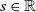 s element of double struck upper R