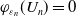 phi Subscript epsilon Sub Subscript n Baseline left parenthesis upper U Subscript n Baseline right parenthesis equals 0