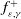 f Subscript epsilon comma gamma Superscript plus