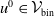u Superscript 0 Baseline element of script upper V Subscript bin