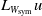 upper L Subscript upper W Sub Subscript sym Baseline u