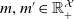 m comma m prime element of double struck upper R Subscript plus Superscript script upper X