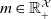 m element of double struck upper R Subscript plus Superscript script upper X