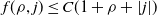 f left parenthesis rho comma j right parenthesis less than or equals upper C left parenthesis 1 plus rho plus StartAbsoluteValue j EndAbsoluteValue right parenthesis