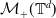 script upper M Subscript plus Baseline left parenthesis double struck upper T Superscript d Baseline right parenthesis