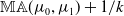 double struck upper M double struck upper A left parenthesis mu 0 comma mu 1 right parenthesis plus 1 divided by k