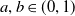 a comma b element of left parenthesis 0 comma 1 right parenthesis