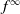 f Superscript normal infinity
