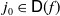 j 0 element of sans serif upper D left parenthesis f right parenthesis