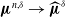 bold italic mu Superscript n comma delta Baseline right arrow ModifyingAbove bold italic mu With caret Superscript delta
