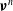 bold italic nu Superscript n