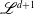 script upper L Superscript d plus 1