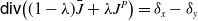 sans serif d sans serif i sans serif v left parenthesis left parenthesis 1 minus lamda right parenthesis upper J overbar plus lamda upper J Superscript upper P Baseline right parenthesis equals delta Subscript x Baseline minus delta Subscript y