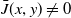 ModifyingAbove upper J With bar left parenthesis x comma y right parenthesis not equals 0
