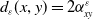 d Subscript epsilon Baseline left parenthesis x comma y right parenthesis equals 2 alpha Subscript x y Superscript epsilon