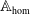 double struck upper A Subscript normal h normal o normal m