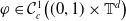 phi element of script upper C Subscript c Superscript 1 Baseline left parenthesis left parenthesis 0 comma 1 right parenthesis times double struck upper T Superscript d Baseline right parenthesis