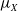 mu Subscript upper X