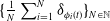 left brace StartFraction 1 Over upper N EndFraction sigma summation Underscript i equals 1 Overscript upper N Endscripts delta Subscript phi Sub Subscript i Subscript left parenthesis t right parenthesis Baseline right brace Subscript upper N element of double struck upper N