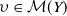 upsilon element of script upper M left parenthesis upper Y right parenthesis