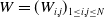upper W equals left parenthesis upper W Subscript i comma j Baseline right parenthesis Subscript 1 less than or equals i comma j less than or equals upper N