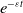 e Superscript minus epsilon t