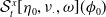 script upper S Subscript t Superscript x Baseline left bracket eta 0 comma nu Subscript dot Baseline comma omega right bracket left parenthesis phi 0 right parenthesis