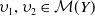 upsilon 1 comma upsilon 2 element of script upper M left parenthesis upper Y right parenthesis