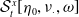 script upper S Subscript t Superscript x Baseline left bracket eta 0 comma nu Subscript dot Baseline comma omega right bracket