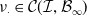 nu Subscript dot Baseline element of script upper C left parenthesis script upper I comma script upper B Subscript normal infinity Baseline right parenthesis