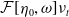 script upper F left bracket eta 0 comma omega right bracket nu Subscript t