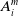 upper A Subscript i Superscript m