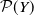 script upper P left parenthesis upper Y right parenthesis