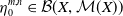 eta 0 Superscript m comma n Baseline element of script upper B left parenthesis upper X comma script upper M left parenthesis upper X right parenthesis right parenthesis