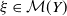 xi element of script upper M left parenthesis upper Y right parenthesis