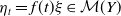 eta Subscript t Baseline equals f left parenthesis t right parenthesis xi element of script upper M left parenthesis upper Y right parenthesis