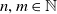 n comma m element of double struck upper N