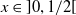 x element of right bracket 0 comma 1 divided by 2 left bracket