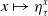 x right arrow from bar eta Subscript tau Superscript x