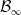 script upper B Subscript normal infinity