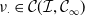nu Subscript dot Baseline element of script upper C left parenthesis script upper I comma script upper C Subscript normal infinity Baseline right parenthesis