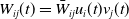 upper W Subscript i j Baseline left parenthesis t right parenthesis equals ModifyingAbove upper W With bar Subscript i j Baseline u Subscript i Baseline left parenthesis t right parenthesis v Subscript j Baseline left parenthesis t right parenthesis