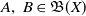 upper A comma upper B element of German upper B left parenthesis upper X right parenthesis