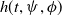 h left parenthesis t comma psi comma phi right parenthesis