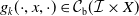 g Subscript k Baseline left parenthesis dot comma x comma dot right parenthesis element of script upper C Subscript sans serif b Baseline left parenthesis script upper I times upper X right parenthesis