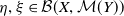 eta comma xi element of script upper B left parenthesis upper X comma script upper M left parenthesis upper Y right parenthesis right parenthesis